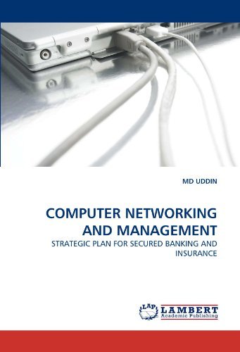 Cover for Md Uddin · Computer Networking and Management: Strategic Plan for Secured Banking and Insurance (Paperback Book) (2010)