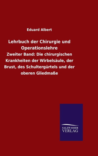 Cover for Eduard Albert · Lehrbuch der Chirurgie und Operationslehre (Hardcover Book) (2015)