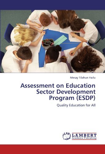 Cover for Mesay Tilahun Hailu · Assessment on Education Sector Development Program (Esdp): Quality Education for All (Pocketbok) (2011)