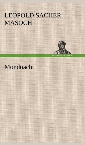 Cover for Leopold Sacher-masoch · Mondnacht (Hardcover Book) [German edition] (2012)