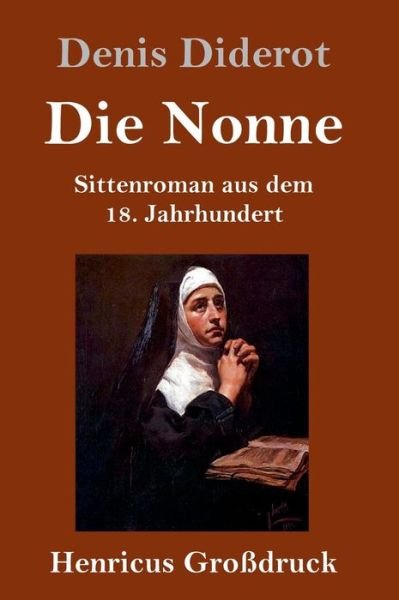 Cover for Denis Diderot · Die Nonne (Grossdruck) (Gebundenes Buch) (2019)