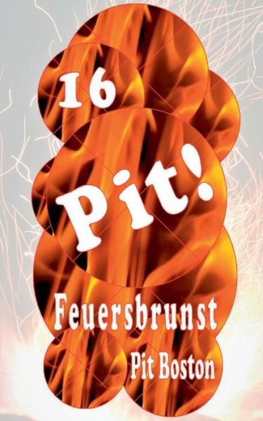 Cover for Boston · Pit! Feuersbrunst (Book) (2017)