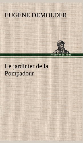 Cover for Eug Ne Demolder · Le Jardinier De La Pompadour (Hardcover Book) [French edition] (2012)
