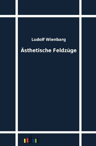 Cover for Ludolf Wienbarg · AEsthetische Feldzuge (Paperback Book) [German edition] (2011)