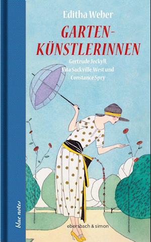 Cover for Editha Weber · Gartenkünstlerinnen (Hardcover Book) (2022)