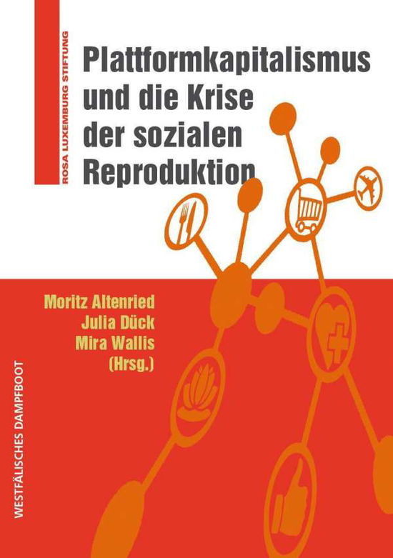 Cover for Moritz Altenried · Plattformkapitalismus und die Krise der sozialen Reproduktion (Paperback Book) (2021)