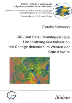 GIS- und Satellitenbildgestütz - Sültmann - Książki -  - 9783898213561 - 