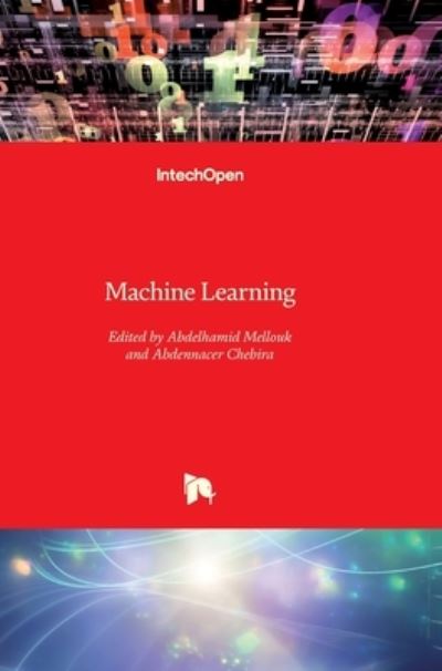 Cover for Abdelhamid Mellouk · Machine Learning (Hardcover Book) (2009)