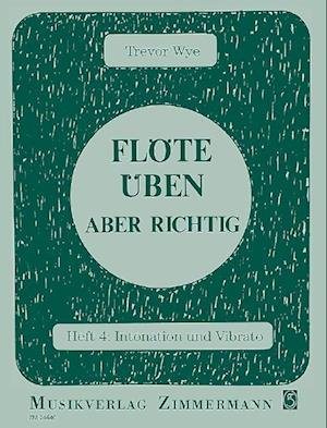 Cover for Trevor Wye · Flöte üben - aber richtig 4 (Pamflet) (2007)