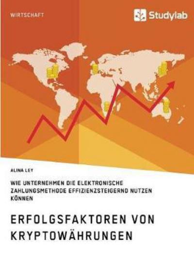 Cover for Ley · Erfolgsfaktoren von Kryptowährungen (Book) (2017)