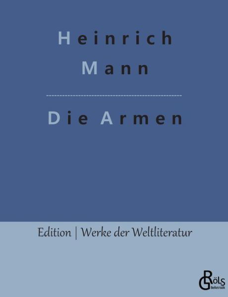 Cover for Heinrich Mann · Die Armen (Paperback Book) (2023)