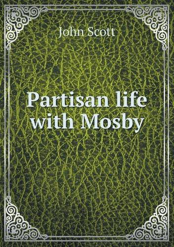 Cover for John Scott · Partisan Life with Mosby (Paperback Book) (2013)