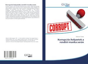 Cover for Zoltán · Korrupciós helyzetek a rendöri m (Book)