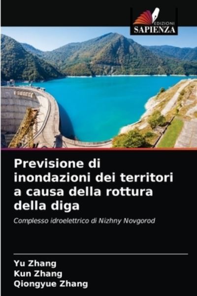 Cover for Yu Zhang · Previsione di inondazioni dei territori a causa della rottura della diga (Pocketbok) (2021)