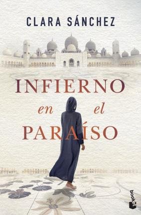 Cover for Clara Sanchez · Infierno en el paraiso (Paperback Bog) (2022)