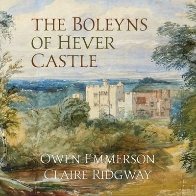 Cover for Owen Emmerson · The Boleyns of Hever Castle (Pocketbok) (2021)