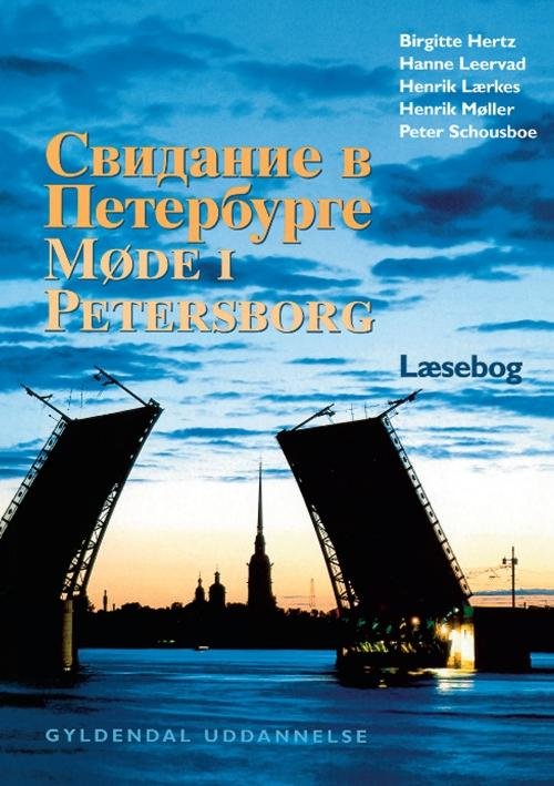 Cover for Henrik Lærkes; Hanne Leervad; Henrik Møller; Peter Schousboe; Birgitte Hertz · Møde i Petersborg (Sewn Spine Book) [1.º edición] (1999)