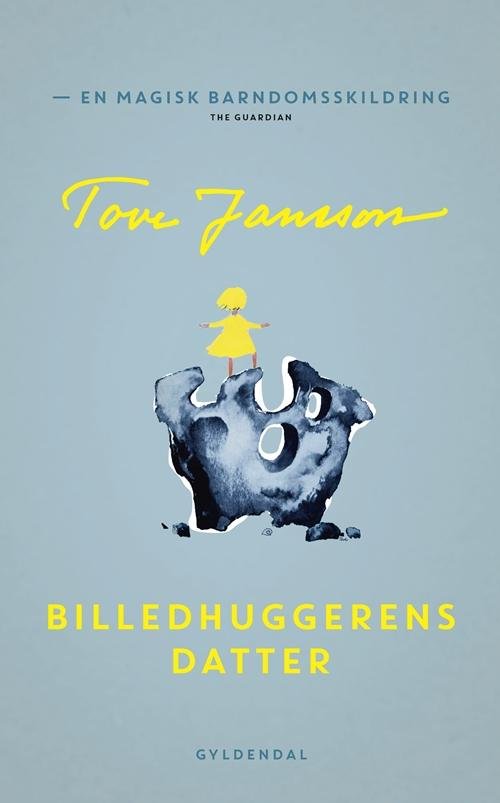 Cover for Tove Jansson · Billedhuggerens datter (Sewn Spine Book) [1st edition] (2014)