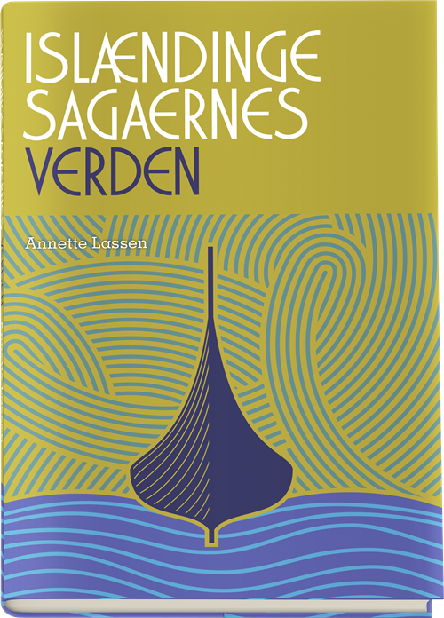 Cover for Annette Lassen · Islændingesagaernes verden (Indbundet Bog) [1. udgave] (2017)