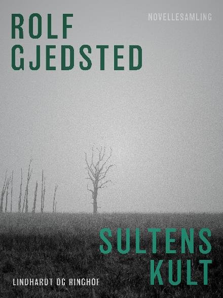 Cover for Rolf Gjedsted · Sultens kult (Heftet bok) [1. utgave] (2017)