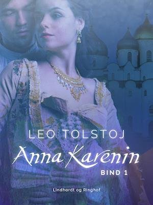 Cover for Leo Tolstoj · Anna Karenin. Bind 1 (Sewn Spine Book) [1er édition] (2019)