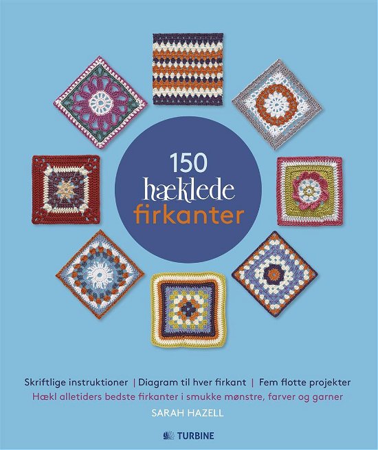 Cover for Sarah Hazell · 150 hæklede firkanter (Taschenbuch) [1. Ausgabe] (2017)