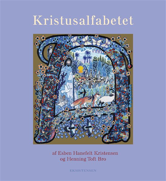 Cover for Esben Hanefelt Kristensen og Henning Toft Bro · Kristusalfabetet (Gebundesens Buch) [1. Ausgabe] (2021)