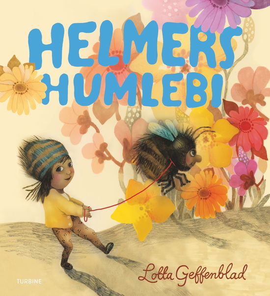 Cover for Lotta Geffenblad · Helmers humlebi (Hardcover Book) [1º edição] (2025)