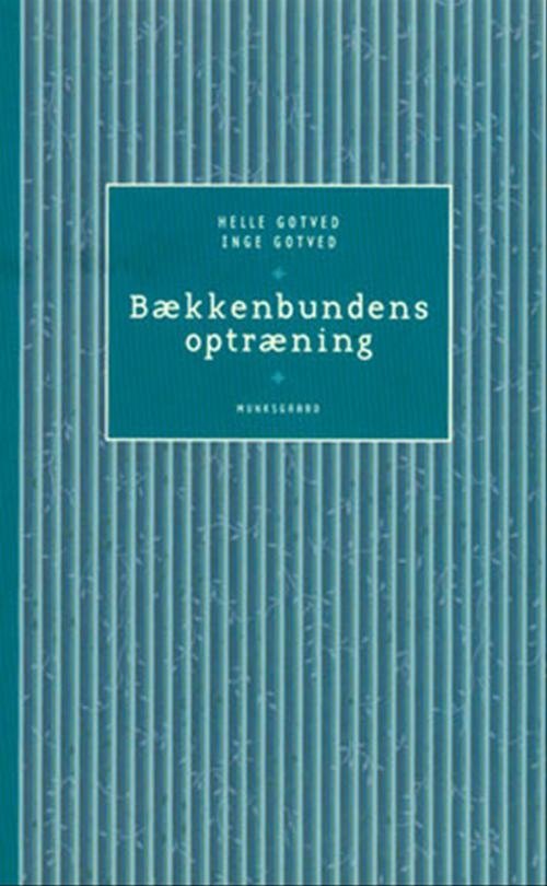 Cover for Helle Gotved; Inge Gotved · Bækkenbundens optræning (Poketbok) [4:e utgåva] (1999)