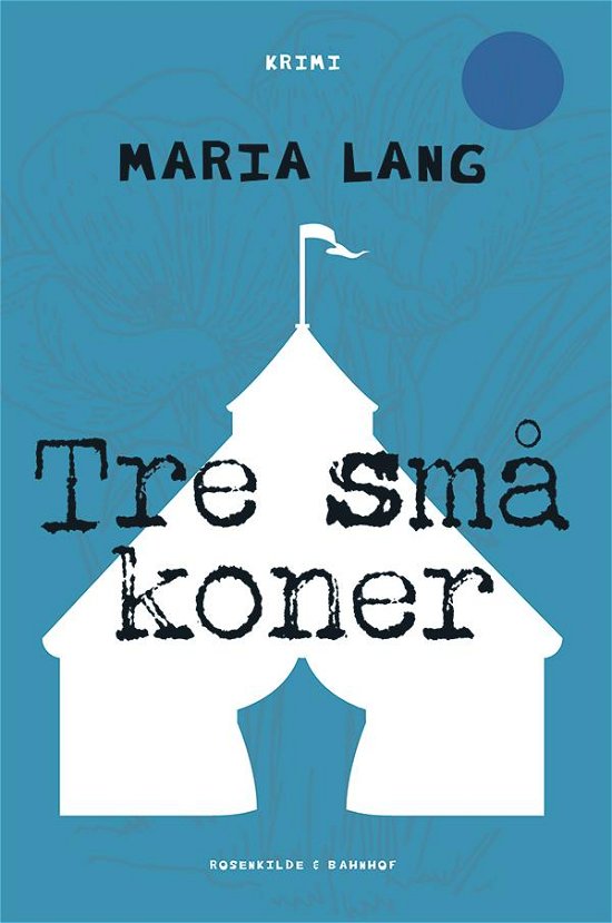 Cover for Maria Lang · Tre små koner (Sewn Spine Book) [1º edição] (2015)