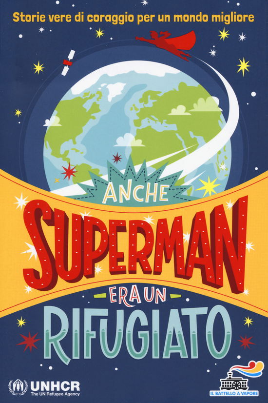 Anche Superman era un rifugiato.Storie di coraggio per  mondo migliore - Igiaba Scego - Böcker - Piemme - 9788856667561 - 20 november 2018