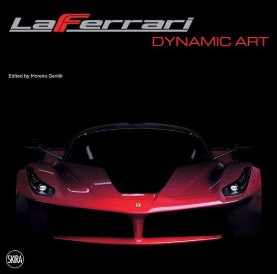 Cover for Moreno Gentili · LaFerrari: Dynamic Art (Paperback Bog) (2013)