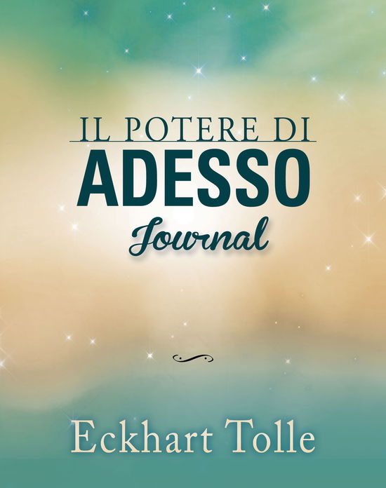 Cover for Eckhart Tolle · Il Potere Di Adesso. Journal (Book)