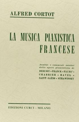 Cover for Alfred Cortot · La Musica Pianistica Francese (Bog)