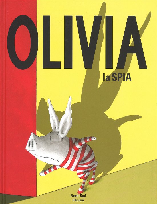 Cover for Ian Falconer · Olivia La Spia. Ediz. A Colori (Bok)