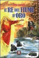 Cover for John Ruskin · Il Re Del Fiume D'Oro (Book)