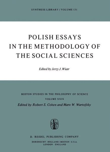 Cover for J Wiatr · Polish Essays in the Methodology of the Social Sciences - Boston Studies in the Philosophy and History of Science (Paperback Book) [Softcover reprint of the original 1st ed. 1979 edition] (1979)