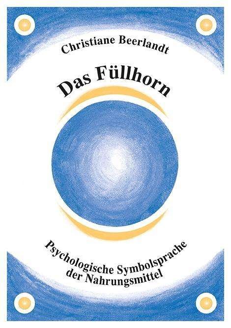 Cover for Beerlandt · Das Füllhorn (Bog)