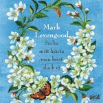 Cover for Mark Levengood · Sucka mitt hjärta men brist dock ej (CD) (2006)