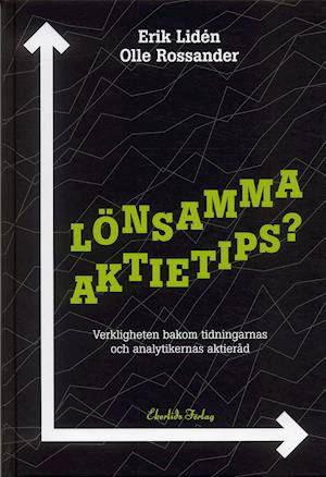 Cover for Olle Rossander · Lönsamma aktietips? : Verkligheten bakom tidningarnas och analytikernas akti (Gebundesens Buch) (2006)