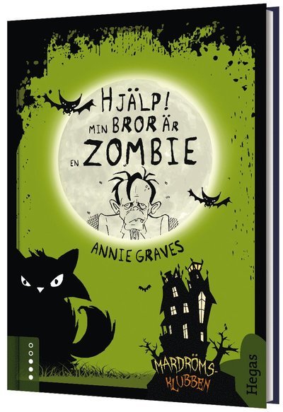 Cover for Annie Graves · Mardrömsklubben: Hjälp min bror är en zombie (Indbundet Bog) (2017)
