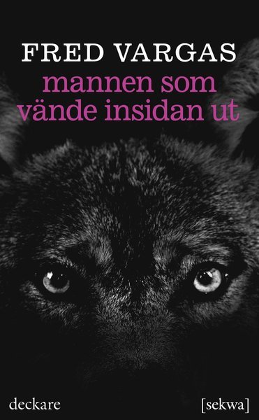 Cover for Fred Vargas · Kommissarie Adamsberg: Mannen som vände insidan ut (Paperback Book) (2013)