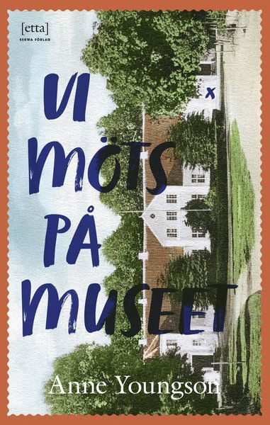 Cover for Anne Youngson · Vi möts på museet (Book) (2018)