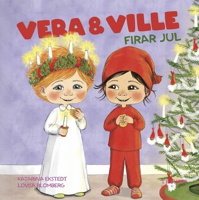 Cover for Katarina Ekstedt · Vera och Ville firar jul (Inbunden Bok) (2022)