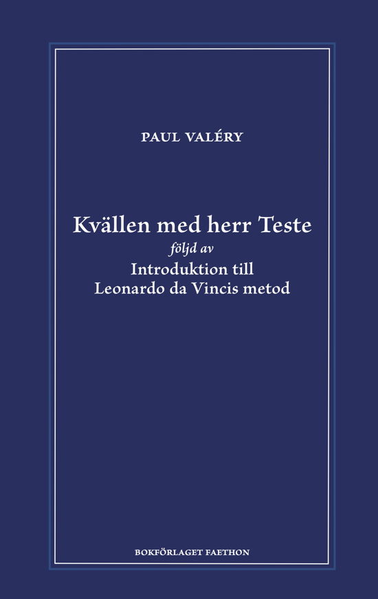 Cover for Paul Valéry · Kvällen med herr Teste och Introduktion till Leonardo da Vincis metod (Gebundesens Buch) (2023)