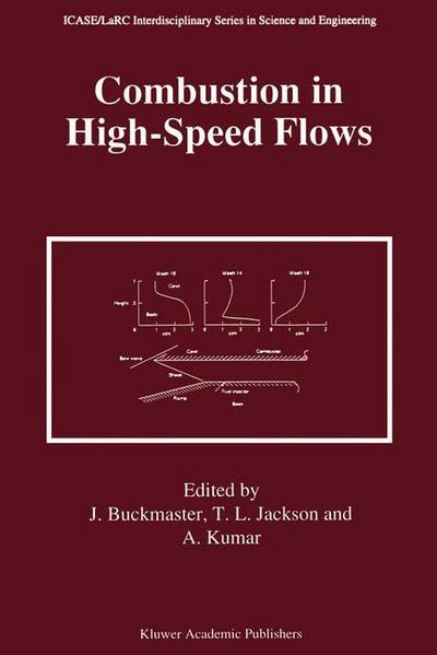 John Buckmaster · Combustion in High-Speed Flows - ICASE LaRC Interdisciplinary Series in Science and Engineering (Paperback Bog) [Softcover reprint of the original 1st ed. 1994 edition] (2012)