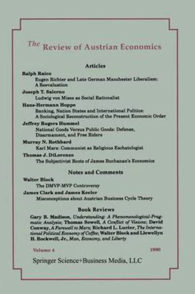 The Review of Austrian Economics: Volume 4 - Murray N Rothbard - Books - Springer - 9789401734561 - January 11, 2013