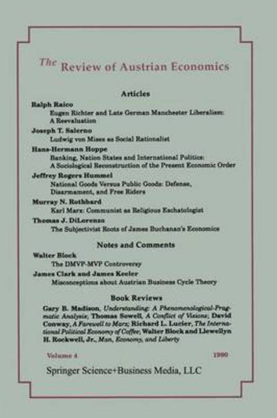 The Review of Austrian Economics: Volume 4 - Murray N Rothbard - Bøger - Springer - 9789401734561 - 11. januar 2013