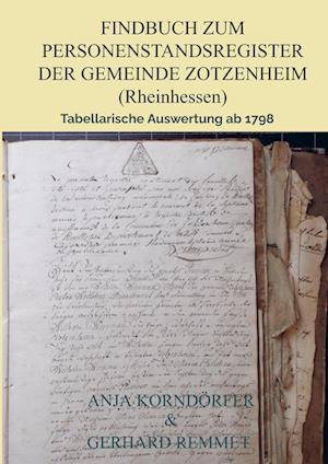 Cover for Anja Korndörfer Gerhard Remmet · Findbuch zum Personenstandsregister der Gemeinde Zotzenheim/ Rheinhessen (Pocketbok) (2022)