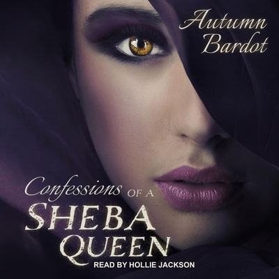 Cover for Autumn Bardot · Confessions of a Sheba Queen (CD) (2020)